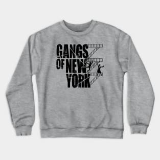 Gangs of New York: The Musical Crewneck Sweatshirt